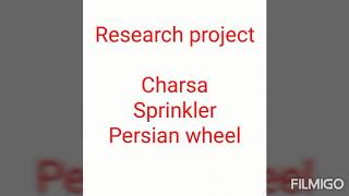 All about Irrigation systems Persian wheel, sprinkler and much more.......