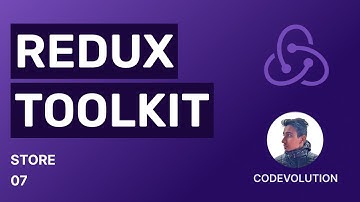 Redux Toolkit Tutorial - 7 - Store