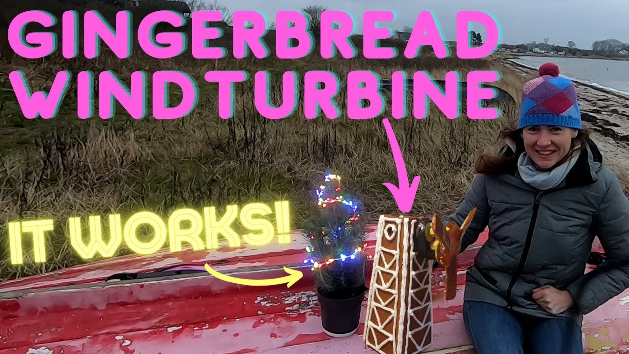 I Made a Gingerbread Wind Turbine that Generates Electricity