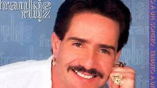 FRANKIE RUIZ TU CON EL