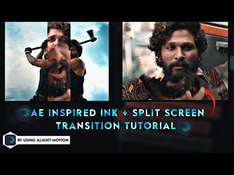 AE INSPIRED INK + SPLIT SCREEN TRANSITION TUTORIAL | ALIGHT MOTION | PRESET | DARK EFX