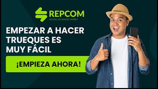 REPCOM -  ¿Cómo empiezo a hacer trueques? screenshot 2