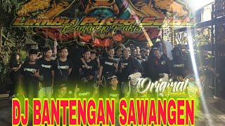 DJ BANTENGAN FULL BASS JINGGEL SAWANGEN