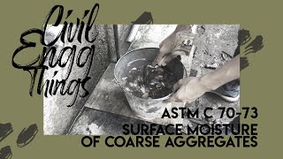 ASTM C 70-73 Surface Moisture Determination of Coarse Aggregates