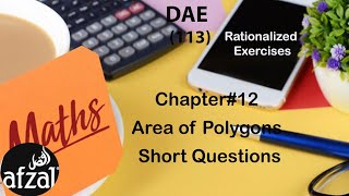 DAE Math 113 Chapter 12 Area of Polygons |Short Questions |By Afzal learning