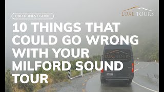 10 things that could go wrong on a Milford Sound Tour (and how to avoid them!)