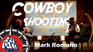 Cowboy Action and Wild Bunch Action Shooting with Mark Romano