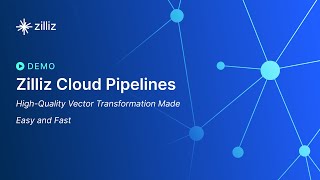 Zilliz Cloud Pipelines Demo
