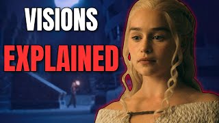 Dany’s House of the Undying Visions Fully Explained