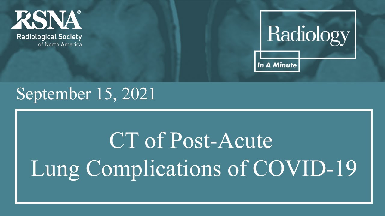 CT of Post-Acute Lung Complications of COVID-19
