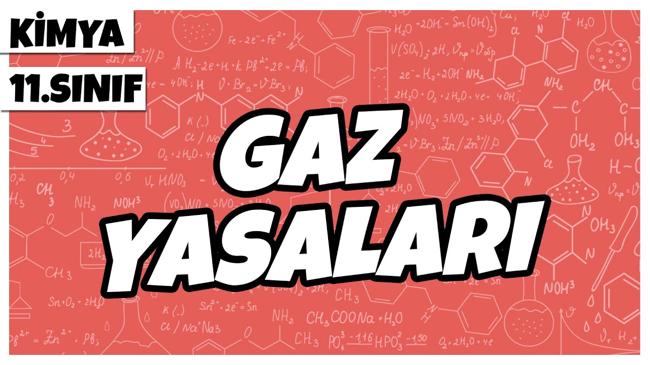 11. Sınıf Kimya - Gaz Yasaları | 2022