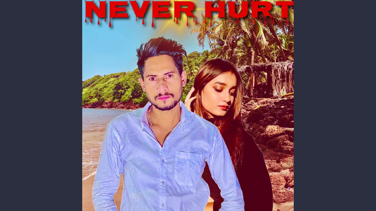 Watch Never Hurt on YouTube Watch Never Hurt on YouTube