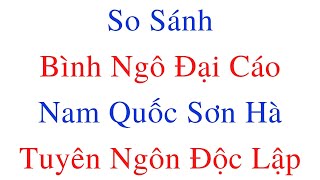 So sánh 3 bản Tuyên ngôn độc lập, Bình ngô đại cáo, Nam quốc