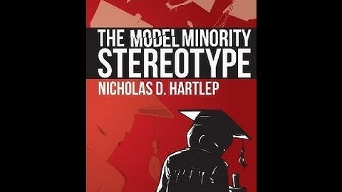 The Model Minority Stereotype: Demystifying Asian American Success