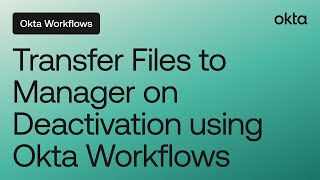 Download Lagu Transfer Files to Manager on Deactivation using Okta Workflows | Okta Workflows MP3