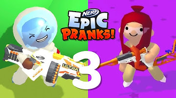 NERF Epic Pranks! - Gameplay Walkthrough - Part 3 | Levels 61-90 (iOS,Android)