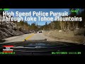 High Speed Police Pursuit Through Lake Tahoe Mountains