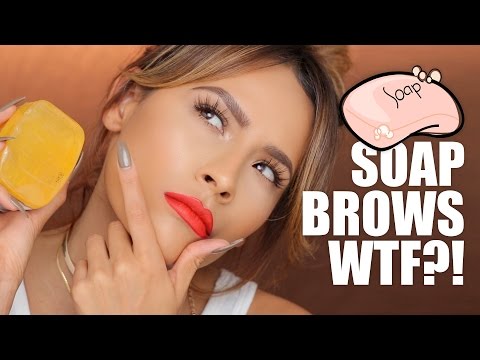 SOAP BROWS WTF?!