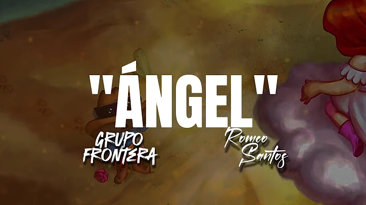 Grupo Frontera, Romeo Santos - ÁNGEL (LETRA)