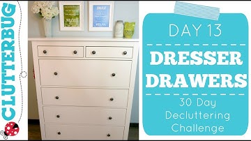 Day Thirteen - Dresser - 30 Day Decluttering Challenge