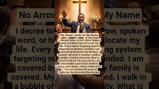 No Arrow Lands on My Name.#prayer #shortprayer #dailyprayer #morningprayer #bedtimeprayer #answer.