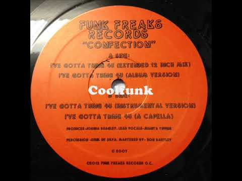 Confection - I've Gotta Thing 4U (Extended 12 Inch Mix)