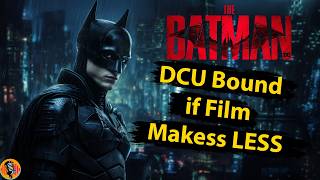 Robert Pattinson In The Dcu Depends On Box Office