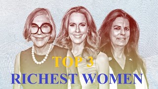 Top 3 richest women in the world 2023 - Philanthropist lifestyle