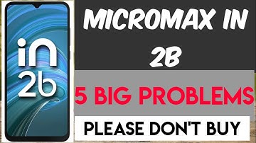 PROBLEM WITH MICROMAX IN 2B | Micromax in 2b issue | MICROMAX IN 2B PROS and CONS | Hanging Problems