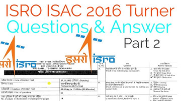 ISRO ISAC 2016 Turner Questions And Answer  |  Part 2