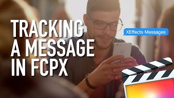 How to track a Message in Final Cut Pro