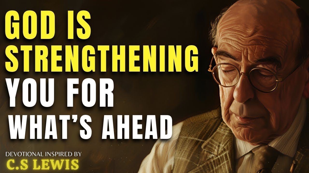 God Is Going To Use You For His Work — Bow Now!| C.S Lewis Sermon