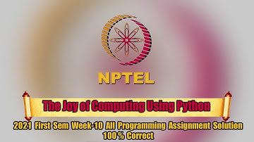 NPTEL The Joy of Computing using Python Week-10 All Programming Assignment Solution || Swayam