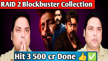 Box office collection Of Raid 2 Ajay Devgan Ritesh Deshmukh Hit 3 Retro, Kesari Chapter 2 collection