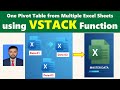 Combining Multiple Excel Sheets using VSTACK Function || One Pivot Table from Multiple Excel Sheets
