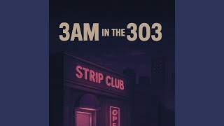 3am in the 303 (feat. JayMontana & EseChango)