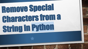 Remove Special Characters from a String in Python