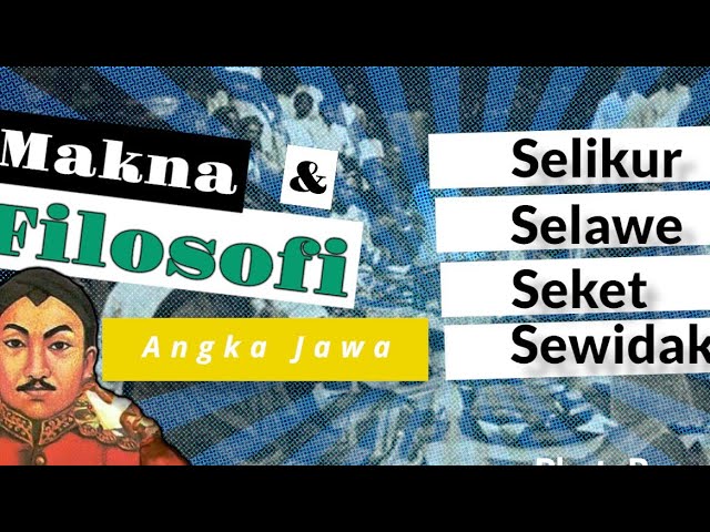 Filosofi Angka Jawa | Likur, Welas, Selawe, Seket dan Sewidak class=