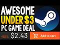 ABSOLUTELY AWESOME STEAM PC GAME DEAL UNDER $3 + MORE GREAT STEAM GAME DEALS UNDER $2!