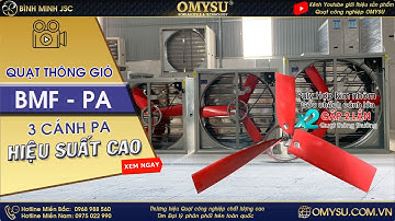 Quạt thông gió vuông 3 cánh PA  hiệu suất cao cải tiến mới của OMYSU