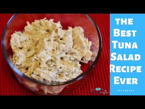 How to Make the Best Tuna Salad Recipe Ever