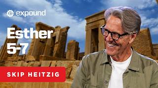 Esther 5-7 | Skip Heitzig
