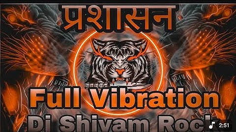 #प्रशासन_Tuntun_Yadav_Khushi Kakkar Dj Hard_Vibration_Edm_Mix Prashasan New Bhojpuri Song