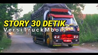 STORY WA 30 DETIK||Quotes Truk Mbois!!