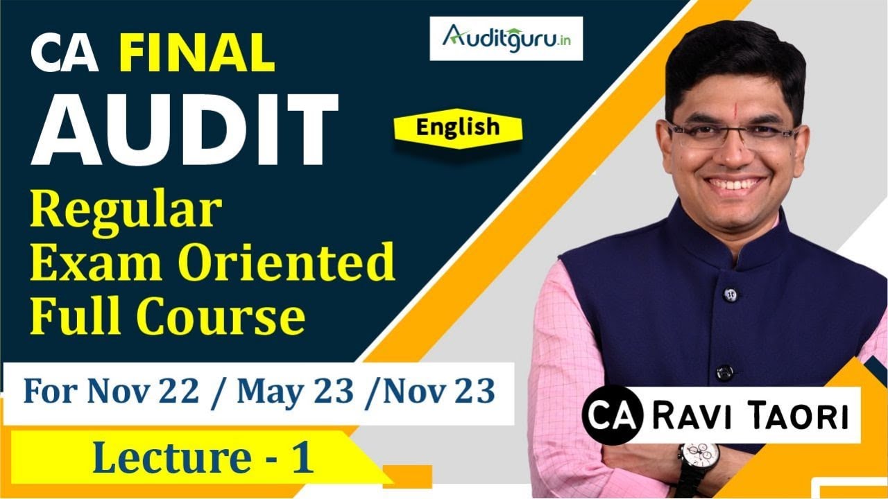 Lec 01: CA Final Audit | Regular Exam Oriented Lecture |Nov 22- May- 23 ...