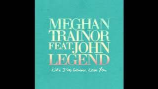 Meghan Trainor - Like I'm Gonna Lose You
