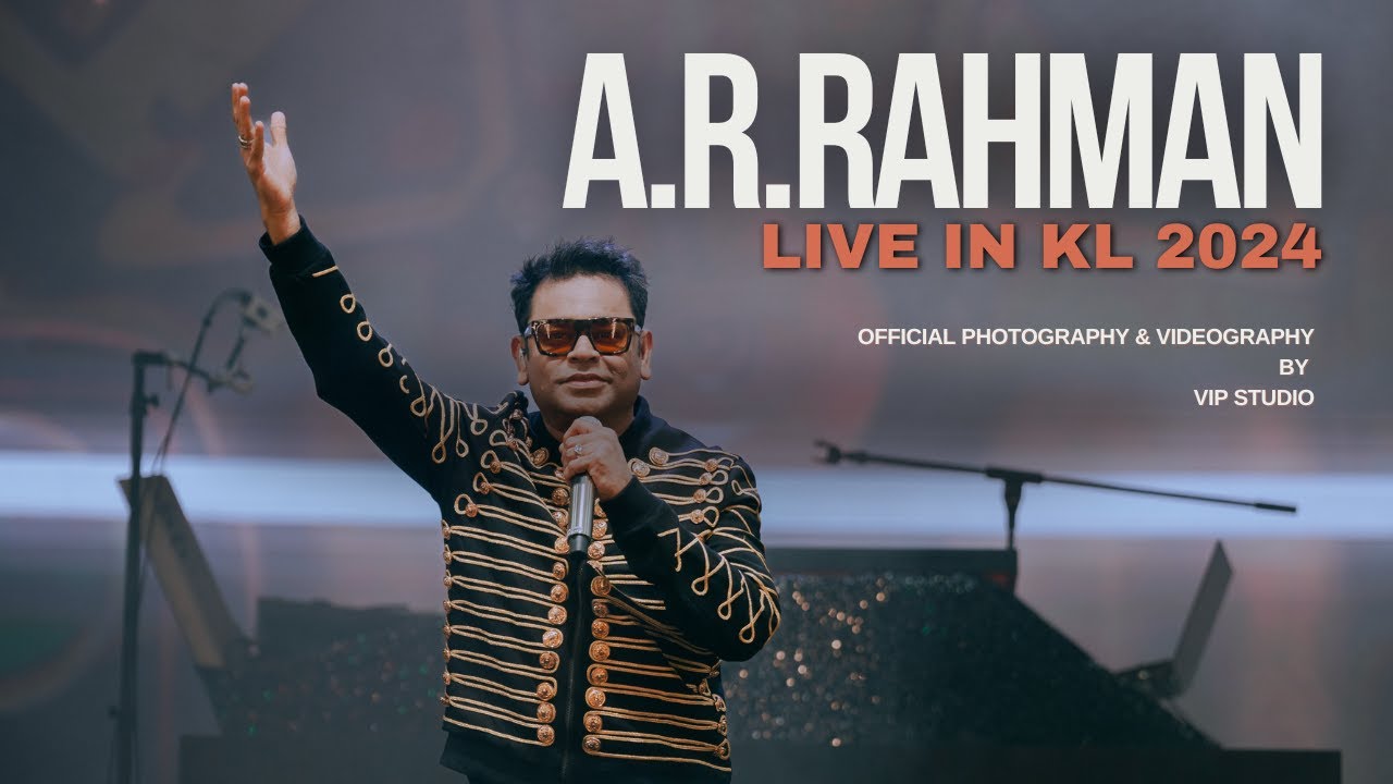 A.R.Rahman Live in Kuala Lumpur 2024