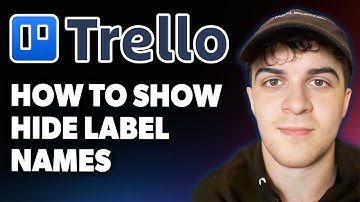 How to Show Hide Label Names in Trello [2025 Full Guide]