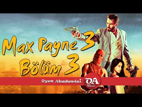 Max Payne 3 Bölüm 3 | Missions Walkthrough