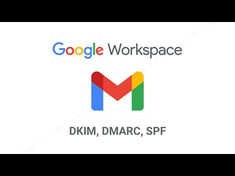 Cách cấu hình DKIM DMARC SPF cho Google Workspace - YouTube
